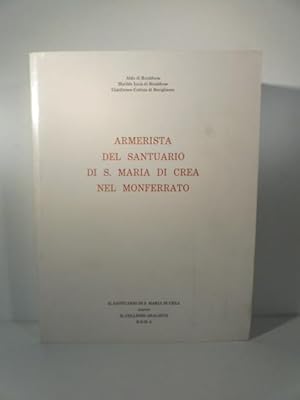 Bild des Verkufers fr Armerista del Santuario di S. Maria di Crea nel Monferrato zum Verkauf von Coenobium Libreria antiquaria
