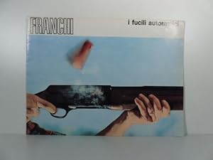 Franchi, i fucili automatici