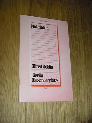 Imagen del vendedor de Materialien Alfred Dblin 'Berlin Alexanderplatz' a la venta por Versandantiquariat Rainer Kocherscheidt