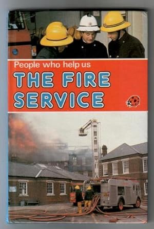 Seller image for The Fire Service for sale by The Children's Bookshop