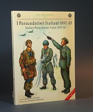 Imagen del vendedor de I Paracadutisti Italiani 1937/45. / Italian Parachutists Units, 1937-45. (E.M.I. Serie "De Bello", 09). a la venta por Librarium of The Hague