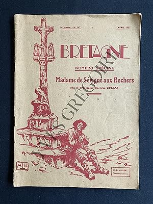 BRETAGNE-N°147-AVRIL 1937-NUMERO SPECIAL-MADAME DE SEVIGNE AUX ROCHERS