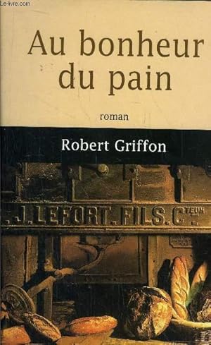 Image du vendeur pour AU BONHEUR DU PAIN mis en vente par Le-Livre