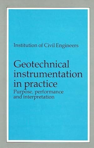 Geotechnical Instrumentation in practice ; Purpose, Performance and Interpretation. Proceedings o...