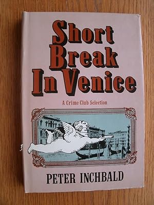 Imagen del vendedor de Short Break in Venice a la venta por Scene of the Crime, ABAC, IOBA