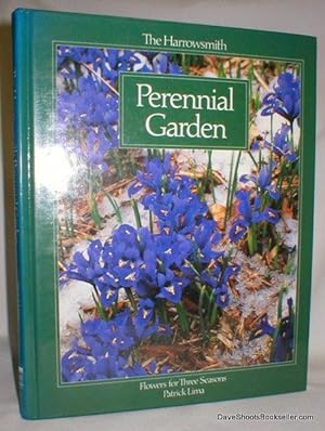 Seller image for The Harrowsmith Perennial Garden; Flowers for Three Seasons for sale by Dave Shoots, Bookseller
