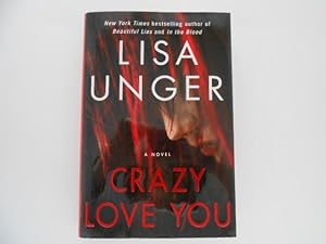 Crazy Love You: A Novel (signed)