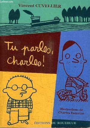 Bild des Verkufers fr TU PARLES, CHARLES ! zum Verkauf von Le-Livre