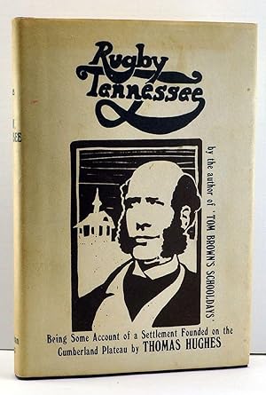 Bild des Verkufers fr Rugby Tennessee, Being Some Account of the Settlement Founded on the Cumberland Plateau By the Board of Aid to Land Ownership, Limited zum Verkauf von Cat's Cradle Books