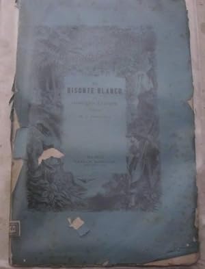 Bild des Verkufers fr El bisonte blanco. Segunda parte de Bala franca. `Biblioteca ilustrada de Gaspar y Roig zum Verkauf von Libros Dickens