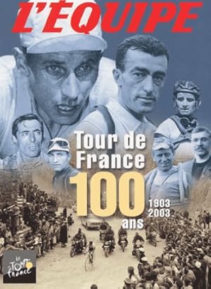 Bild des Verkufers fr Tour de France : 100 ans 1903-2003 / 3 livres brochs zum Verkauf von librairie philippe arnaiz