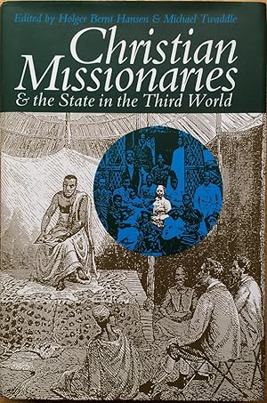Seller image for Christian Missionaries and the State in the Third World for sale by Joseph Burridge Books