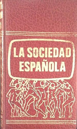 LA SOCIEDAD ESPAÑOLA