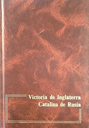 Image du vendeur pour VICTORIA DE INGLATERRA ; CATALINA DE RUSIA mis en vente par CENTRAL LIBRERA REAL FERROL