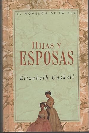 Imagen del vendedor de HIJAS Y ESPOSAS El noveln de la Ser. a la venta por Librera Hijazo