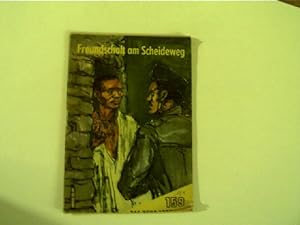 Freundschaft am Scheideweg - Das Neue Abenteuer, Heft 159,