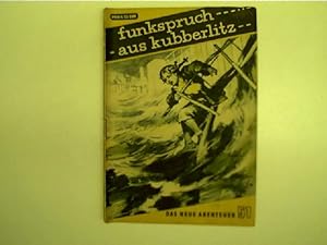 Funkspruch aus Kubberlitz - Das Neue Abenteuer, Heft 51,