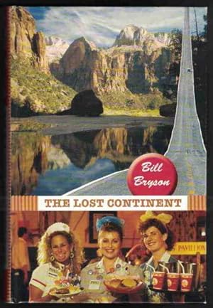 Seller image for THE LOST CONTINENT Travels in Small-Town America for sale by M. & A. Simper Bookbinders & Booksellers