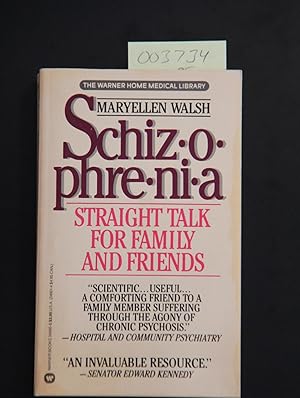 Seller image for Schizophrenia: Straight Talk for Family and Friends for sale by Mad Hatter Bookstore
