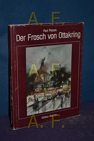 Bild des Verkufers fr Der Frosch von Ottakring. Mit 6 Ill. von Rudolf Pamlitschka zum Verkauf von Antiquarische Fundgrube e.U.