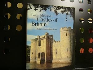 Seller image for Great medieval castles of Britain for sale by Antiquariat im Kaiserviertel | Wimbauer Buchversand