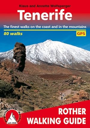 Tenerife. 80 walks. GPS-Tracks The finest walks on the coast and in the mountains.