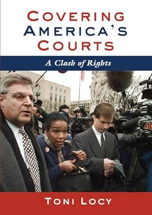 Bild des Verkufers fr Covering Americas Courts : A Clash of Rights zum Verkauf von AHA-BUCH GmbH