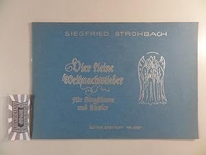 Seller image for Siegfried Strohbach : Vier kleine Weihnachtslieder fr Singstimme und Klavier : Was ist das nur heut - Lauft, ihr Hirten - Alle fangt an - Lieb Nachtigall. Edition Breitkopf - Nr. 5987. for sale by Druckwaren Antiquariat