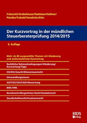 Seller image for Der Kurzvortrag in der mndlichen Steuerberaterprfung 2014/2015 for sale by AHA-BUCH