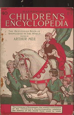 Bild des Verkufers fr Harmsworth's Children's Encyclopedia. Part 40. April 1924. Cover shows boy on a white horse being led by children. zum Verkauf von SAVERY BOOKS