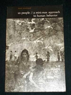 Seller image for Us People // a Mini-Max Approach to Human Behavior for sale by Lotzabooks