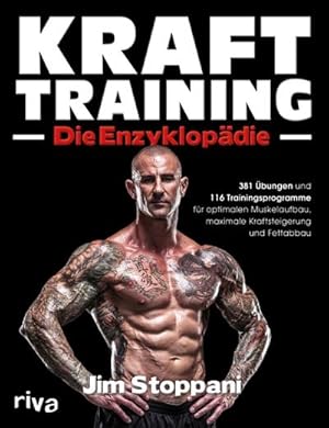 Bild des Verkufers fr Krafttraining - Die Enzyklopdie : 381 bungen und 116 Trainingsprogramme fr optimalen Muskelaufbau, maximale Kraftsteigerung und Fettabbau zum Verkauf von AHA-BUCH GmbH