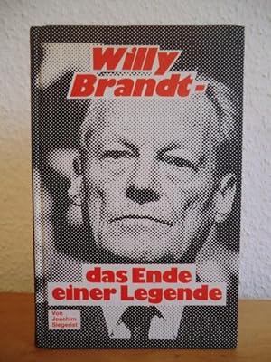 Bild des Verkufers fr Willy Brandt. Das Ende einer Legende zum Verkauf von Antiquariat Weber
