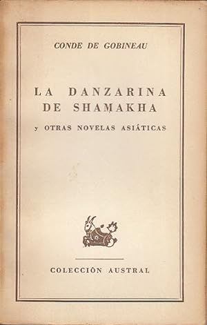 Seller image for LA DANZARINA DE SHAMAKHA Y OTRAS NOVELAS ASITICAS for sale by Librera Vobiscum