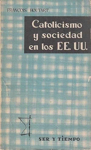 Imagen del vendedor de CATOLICISMO Y SOCIEDAD EN LAS EE.UU. a la venta por Librera Vobiscum