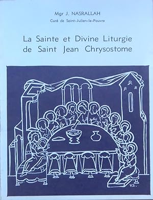 Seller image for La Sainte et Divine Liturgie de Saint Jean Chrysostome for sale by Bouquinerie L'Ivre Livre