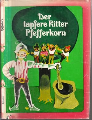 Der tapfere Ritter Pfefferkorn und andere siebenbürgische Märchen und Geschichten