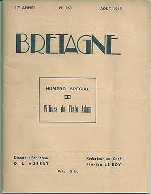 BRETAGNE N° 163 - AOUT 1938. NUMERO SPECIAL VILLIERS DE L'ISLE ADAM