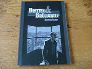 Seller image for Britten and Brulightly - SIGNED for sale by Mungobooks