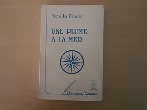 Immagine del venditore per Une Plume  La Mer venduto da Le temps retrouv