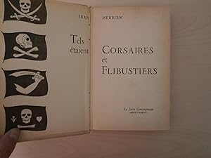 Seller image for Tels taient Corsaires Et Flibustiers for sale by Le temps retrouv