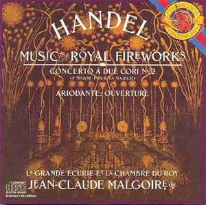 Music for the Royal Fireworks , Ariodante: Overture , Concerto a Due Cori No. 2 (UK Import) La Gr...