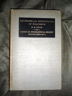 The Geographical Conceptions of Columbus: A Critical Consideration of Four Problems