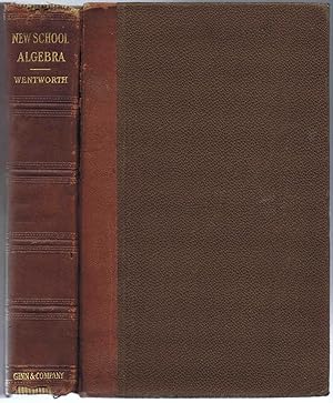 New School Algebra - 1898 Printing (Not a modern reproduction)