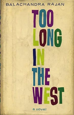 TOO LONG IN THE WEST.