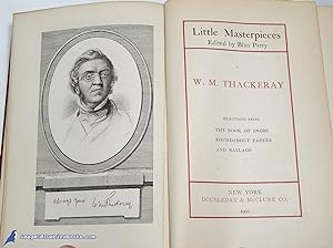 Little Masterpieces: W. M. Thackeray, [Selections from his writings]