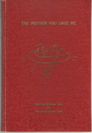 Seller image for The Mother You Gave Me for sale by Dan Glaeser Books