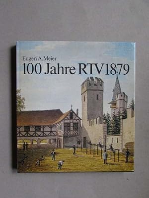 Bild des Verkufers fr 100 Jahre RTV 1879 - Festschrift zum Jubilum des ehemaligen Realschler-Turnvereins Basel, 1879-1979 zum Verkauf von Bookstore-Online