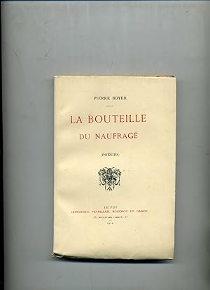 Imagen del vendedor de LA BOUTEILLE DU NAUFRAGE . ( POSIES ) a la venta por Librairie CLERC
