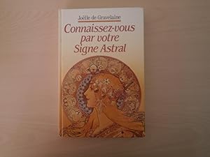 Imagen del vendedor de Connaissez Vous Par Votre Signe Astral a la venta por Le temps retrouv